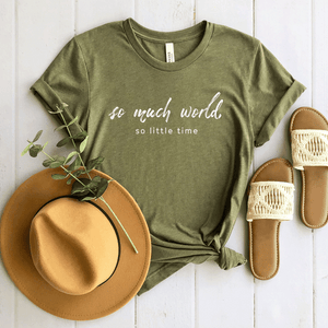 So Much World, So Little Time - Bella+Canvas Tee