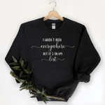 I Haven't Been Everywhere, But It's On My List - Sweatshirt