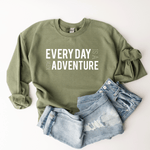 Every Day Is A New Adventure - Sweatshirt