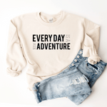 Every Day Is A New Adventure - Sweatshirt