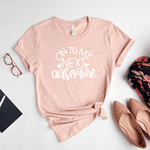 On To My Next Adventure - Bella+Canvas Tee