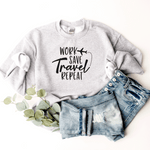 Work, Save, Travel, Repeat (Airplane) - Sweatshirt