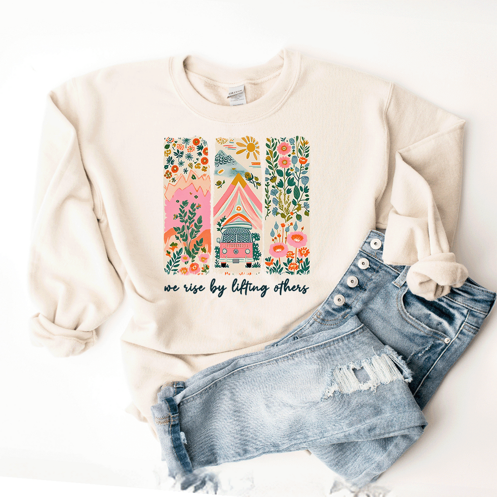 We Rise By Lifting Others - Sweatshirt