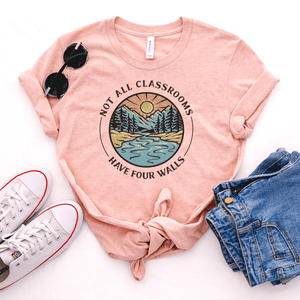 Not All Classrooms Have Four Walls - Bella+Canvas Tee